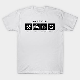 My Routine Eat Sleep Fishing Repeat T-Shirt